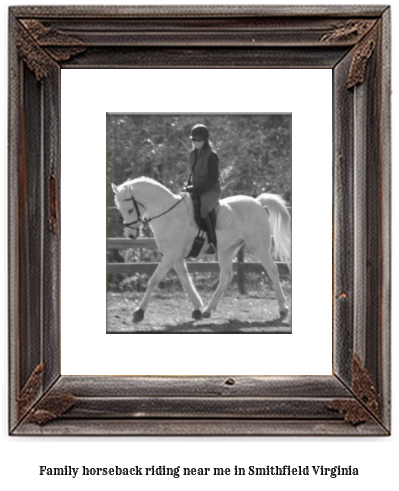 family horseback riding near me in Smithfield, Virginia